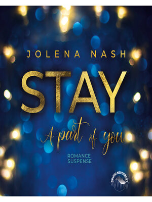 cover image of Stay--A part of you (ungekürzt)